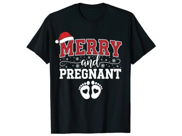 Download Merry and Pregnant Christmas T-Shirt - Pregnant Collection