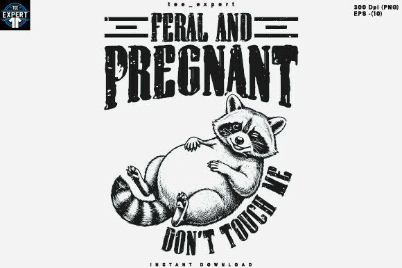 Download Feral and Pregnant Don’t Touch Me - Pregnant Collection